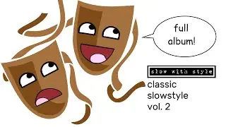 Slow With Style - Classic Slowstyle Vol. 2 [Full Album]