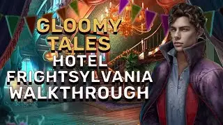 Gloomy Tales 3 Hotel Frightsylvania Walkthrough No Skips l @GAMZILLA-