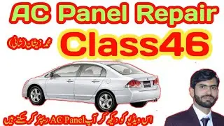 Honda Civic Reborn AC Panel Check & Repair Session95 Class46 Al Sharif Auto Care EFI Electrician