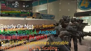 Ready Or Not on mobox WoW64 Android (non-root) (rog phone 6)