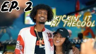 KICKN' IT W/ TheCOOL - Episode 2