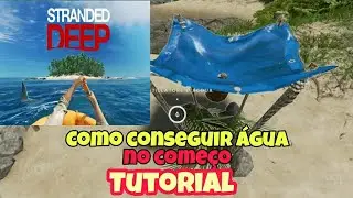 Stranded deep-Como conseguir &aacute;gua toda hora sempre.