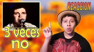 Camilo Sesto - Tres veces no - REACCION