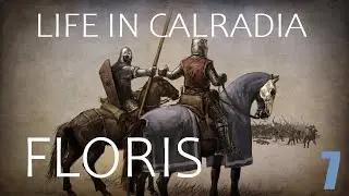 Life In Calradia (M&B Floris Mod) - Part 7
