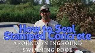 How to Seal Stamped Concrete Around An Inground Swimming Pool