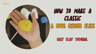 How to Make a Cute Cheese Slice | Easy Clay Tutorial