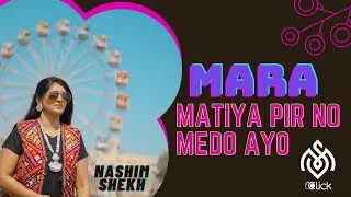 MARA MATIYA PIR NO MEDO AAYO ll Nashim shekh  ll 2024 New Song DJ