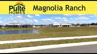 Magnolia Ranch Bradenton, FL - Pulte Homes.