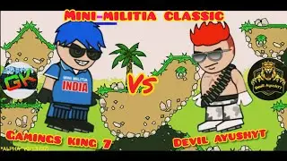 Mini militia classic @Gamings_king_7 vs @DevilAyushYT🔥best 1vs1 gameplay video