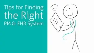 Tips for Finding the Right PM & EHR