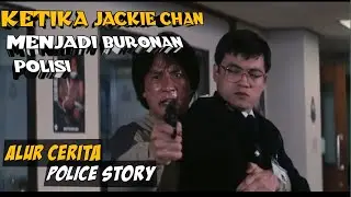 Ketika Jackie Chan Mengejar Gembong Narkoba Seorang Diri | Alur Cerita Police Story (1985)