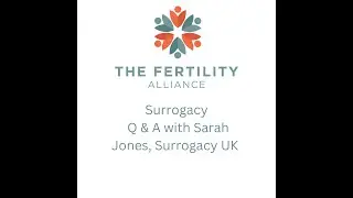 Surrogacy - Q & A with Sarah Jones from Surrogacy UK