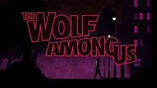 The Wolf Among Us Intro