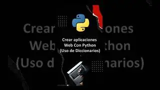 &iquest;C&oacute;mo crear tu primera aplicaci&oacute;n/p&aacute;gina web con Flask en Python ? - Diccionarios en plantillas HTML
