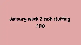 January week 2 cash stuffing - uk budgeting low income &pound;110