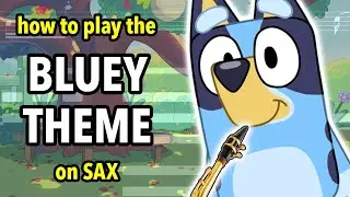 How to play the Bluey Theme on Sax | Saxplained
