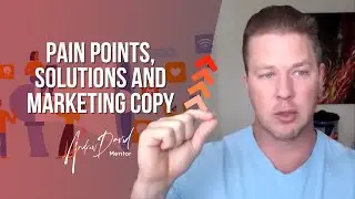 Pain points, Solutions and Marketing Copy