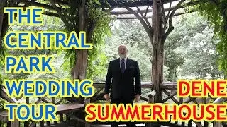The Central Park Wedding Tour - Dene Summerhouse
