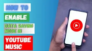How to Enable Data Saving Mode in YouTube Music App?