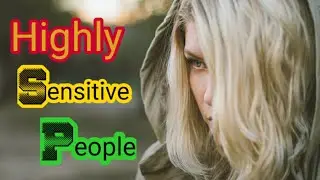 Signs Of Highly Sensitive People in Urdu/Hindi