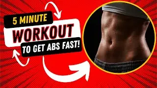 5 MINUTE AB WORKOUT TO GET ABS FAST!