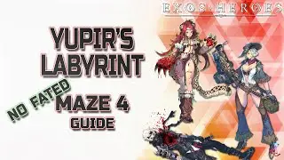 Yupir's Labyrinth Sky Path 4 without Fated | Exos Heroes
