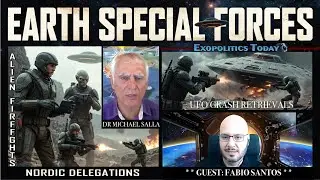 Earth Special Forces &ndash; Nordic Delegations, UFO Crash Retrievals & Alien Firefights