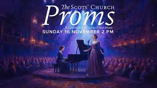 Scots' Church Proms - 16 November 2025 (LIVE)