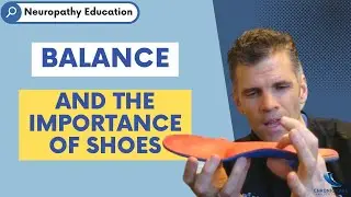 Dr Prax peripheral neuropathy, balance and the importance of shoes