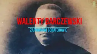 Walenty Barczewski - o polskość Warmii