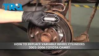 Как заменить рабочие тормозные цилиндры Toyota Camry 2002-2006 годов