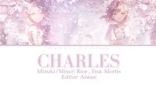 Charles 「シャルル」 MIZUENA Cover | Color Coded Lyrics
