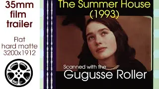 The Summer House (1993) 35mm film trailer, flat hard matte, 3200x1912