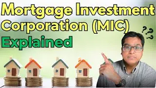 Mortgage Investment Corporation (MIC) Explained