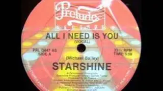 Starshine - All I Need Is You