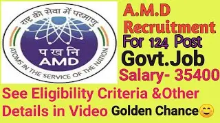 AMD Recruitment 2021 for 124 post // Technician,scientific post // See Details in Video