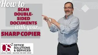 HOW TO SCAN DOUBLE-SIDED DOCUMENTS WITH YOUR SHARP COPIER
