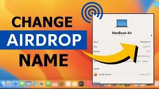 Как изменить имя Airdrop на Macbook Air/Pro или iMac