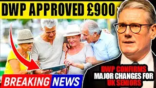 BREAKING: DWP Announces &pound;900 Pension Increase &ndash; What You Must Know for 2025&ndash;2026