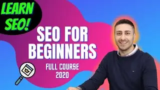 SEO For Beginners Full Course - Step By Step Tutorial 2020