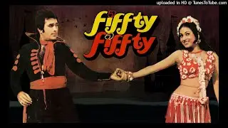 Sod Maza Haath Mala Pine De#Amitkumar-Aasha Bhosle#Film-Fifty Fifty
