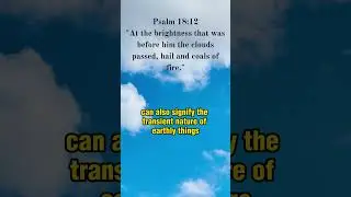 Psalm 18:12 - explanation from the works of Church Fathers and Biblical Scholars