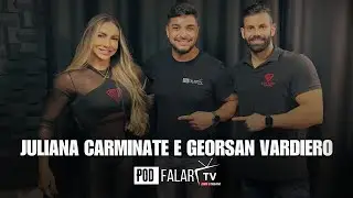 PODFALAR #014 - JULIANA CARMINATE E GEORSAN VARDIERO
