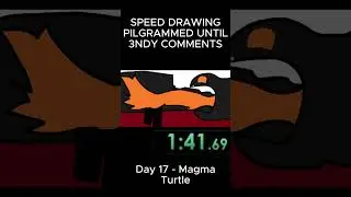 speed drawing daily until  @3ndyFrontier   comments (day 17 - magma turtle)
