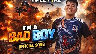 Bad boy Free fire gaming song