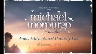 Butterfly Lion by Michael Morpurgo | Introduction from the author