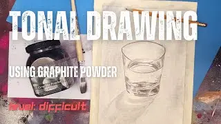 How to Make a Tonal Drawing using Graphite Powder