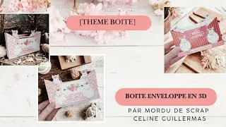 [THEME BOITE] Boîte enveloppe 3D