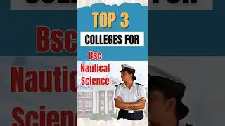 Top 3 colleges for BSC Nautical science #merchantnavy #bsc #imu #tsrahaman #mariner #dns