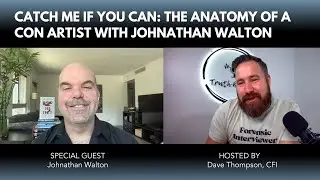 TBT215: Catch Me if You Can: The Anatomy of a Con Artist with Johnathan Walton